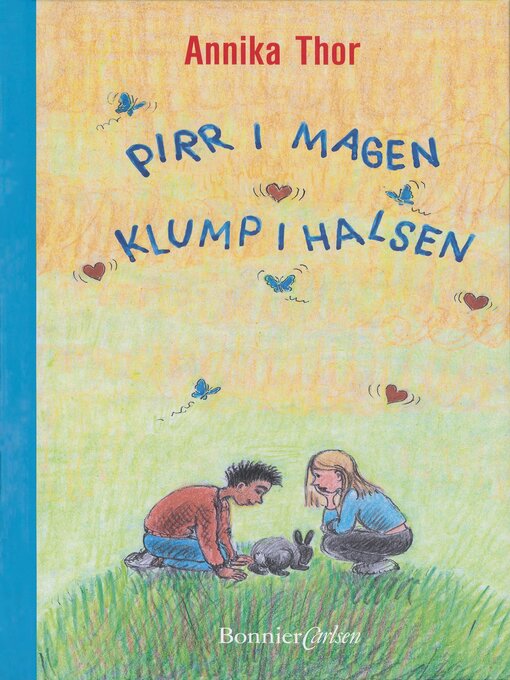 Titeldetaljer för Pirr i magen klump i halsen av Annika Thor - Tillgänglig
